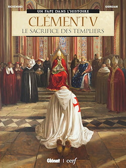 "Clément V: Le Sacrifice des Templiers", France Richemond and Germano Giorgiani (Drawings)