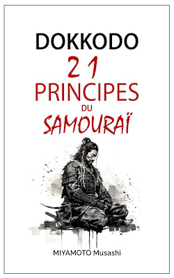"Dokkodo: 21 samurai principles, Miyamoto Musashi