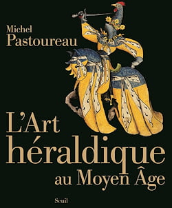 "Heraldry in the Middle Ages", Michel Pastoureau