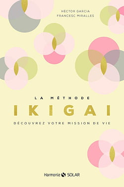 "The Ikigaï Method", Héctor García, Francesc Mirallès
