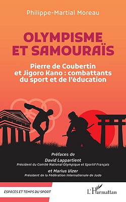 "Olympism and Samurai: Pierre de Coubertin and Jigoro Kano: fighters for sport and education", Philippe-Martial Moreau