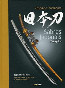 "Japanese Sabres of Exception", Yoshihara Yoshindo, Leon Kapp, Hiroko Kappt